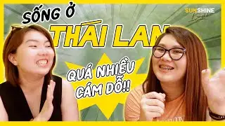 🇹🇭 HƠN 6 NĂM SỐNG Ở THÁI LAN: Ở ĐÂY QUÁ NHIỀU THỨ CÁM DỖ ?! | Viets around the world Podcast