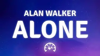 Alan Walker - Alone (Lyrics)