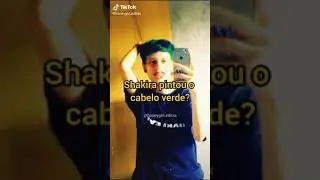 Shakira pintou o cabelo Verde/ Se inscrevam