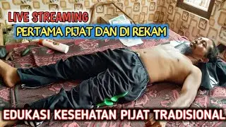 🔴 Live URUT TRADISIONAL Pendekar Pertama Pijat Dan Di REKAM