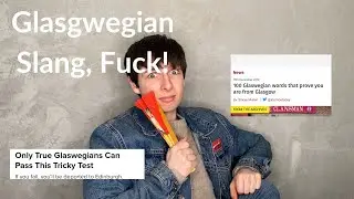 Learn some Glaswegian Slang