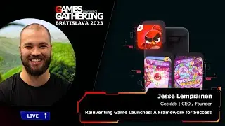 Reinventing Game Launches: A Framework for Success [Jesse Lempiäinen, Geeklab]