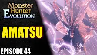The Evolution of Amatsu in Monster Hunter - Heavy Wings