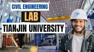 Civil Engineering Lab || Tianjin University China 🇨🇳
