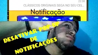 🔻🔺DESATIVAR NOTIFICAÇÃO POP UP🔻🔺