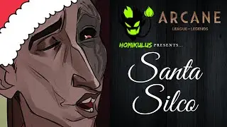 Santa Silco - Arcane - Comic Dub