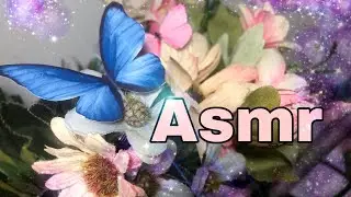 Asmr : você é uma flor , sussurros e som de boca . 