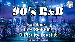 90's R&B Jam for【Bass】F Major BPM89 | No Bass Backing Track