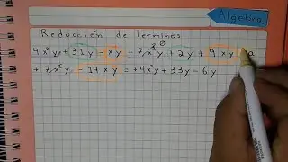 Reducción de términos semejantes.
