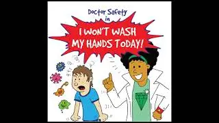 I Won’t Wash My Hands Today! | Children's Book on Patient Safety
