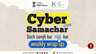 AapkaCyberDost has your back and will always protect you by keeping you informed.