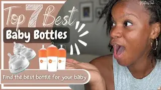 BEST BABY BOTTLES OF 2022 | Find the best bottle for your baby