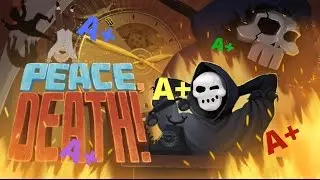 Peace, Death #5. ИГРА СТАНОВИТСЯ НЕВЕРОЯТНО СЛОЖНАЯ! (А+)