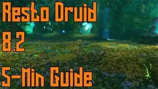 BFA 8.2 Restoration Druid Quick Healing Guide