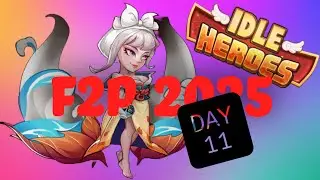 Idle Heroes f2p Day 11 - Clean up and plans for series