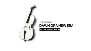 zero-project - Dawn of a new era (extended version)