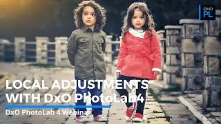 Using Local Adjustments on Everyday Photos with DxO PhotoLab 4