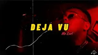 Mr.Earl - Deja Vu (Official Visualizer)