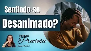 Como superar o desânimo da vida: O Poder da Oração.