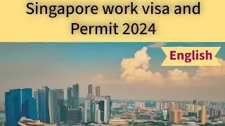 Singapore Work VISA 2024 | Singapore work visa and work Permit (@namneram2533  )