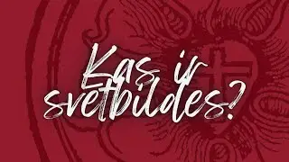Svētbildes (Teoloģisko terminu skaidrojums Svēto Rakstu un Luterisko ticību apliecību gaismā)