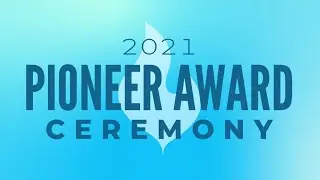 Pioneer Award Ceremony 2021