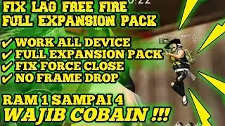 Fix Lag Free Fire Update !! Cara Mengatasi Lag Ram 1Gb Full Expansion Pack