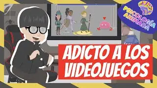 Adicción a los videojuegos (Resumen Animado): Causas, Síntomas y Tratamiento