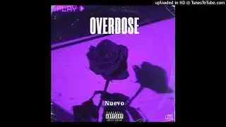 Overdose - Nuevo (Produced By Overdose Beatz) (Oficial Audio) (2025)
