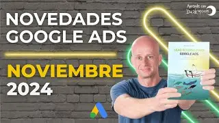 WEBINAR NOVEDADES GOOGLE ADS 🔴 NOVIEMBRE
