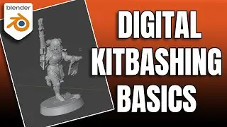 Digital Kitbashing Basics
