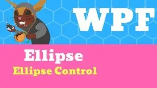 C# WPF Tutorial - Ellipse