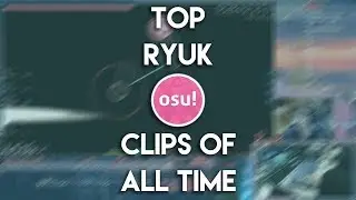 RyuK Best of All Time