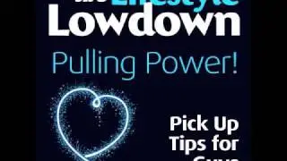 The Best Pick Up Tips & Advice for Guys