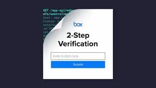 🚨Bypassing Box’s Time-based One-Time Password MFA