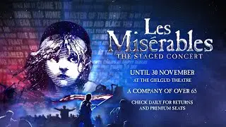 Les Misérables: The Staged Concert | The Story So Far