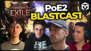 BLASTCAST - Path of Exile 2 Early Access Podcast Speedrun Edition