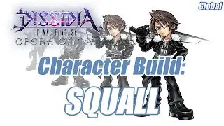 Dissidia Final Fantasy Opera Omnia Squall Build: DFFOO Global