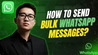 How To Send Bulk Whatsapp Messages? | WhatsApp Bulk Message Sender 2025