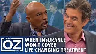 What to Do When Insurance Won't Cover Life-Changing Treatment? | Oz Health