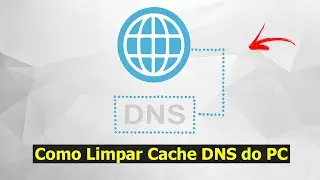 Como Limpar o Cache DNS do Computador (Rápido e Fácil)