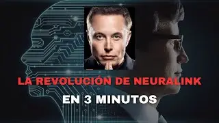 la revolución de neura link en 3 minutos