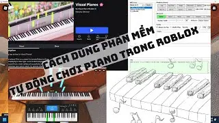 Hướng dẫn cách dùng phần mềm tự động chơi piano trong roblox