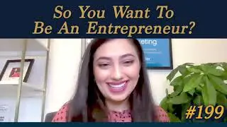Shama Hyder - So You Want To Be An Entrepreneur?