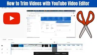 How to Trim Video with YouTube Video Editor 2021