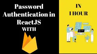 Password Authentication in ReactJS with Firebase