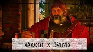 The Witcher 3 - Gwent X o Barão Sanguinário