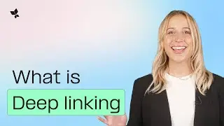 What is Deep Linking? Learn How it Works (Boost CX & App Conversions)