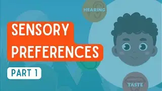 Understanding Sensory Preferences: What Are Sensory Preferences?