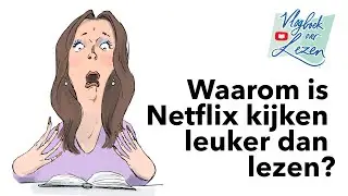 Waarom is Netflix kijken leuker dan lezen - Vlogboek over lezen #02